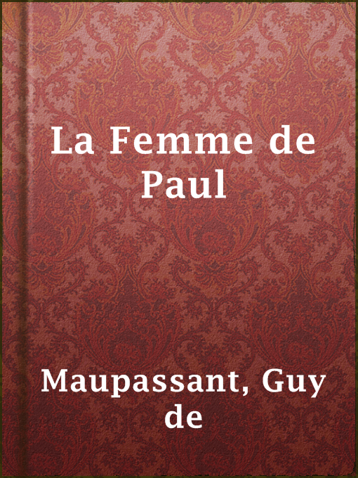 Title details for La Femme de Paul by Guy de Maupassant - Available